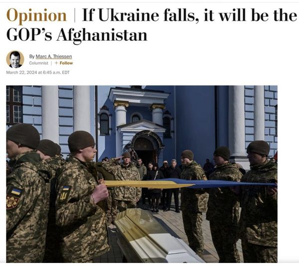 Україна стане наступним Афганістаном без допомоги США. Сили путіна почнуть марш до Києва, — WP